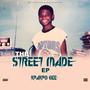 THE STREET MADE (Explicit)