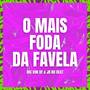 O mais foda da favela (Explicit)