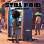 Still Paid (Explicit)