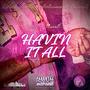 Havin It All (Explicit)