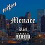 MENACE (by RIEL) [Explicit]