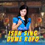 Isun Sing Duwe Rupo