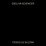 Dieu va sciencer (Explicit)