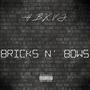 BRICKS N' BOWS (Explicit)
