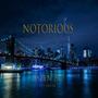 NOTORIOUS (Explicit)