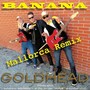 Banana Mallorca Remix