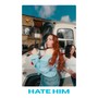 Hate Him (Explicit)
