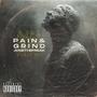 Pain & Grind (Explicit)