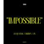 Impossible (feat. JayQuator) [Explicit]