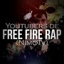 Youtubers De Free Fire Rap (Nimotv)