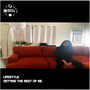 Lifestyle - Getting the Best of Me