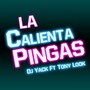 La Calienta Pingas (Explicit)