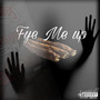 Fye Me Upp (Explicit)