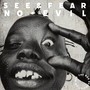 See No Evil Fear No Evil (Explicit)