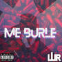 ME BURLE (Explicit)