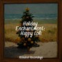 Holiday Enchantment: Happy Lofi