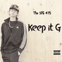 Keep it G (Explicit)