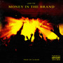 Money In The Brand (Explicit)