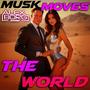 Musk Moves the World