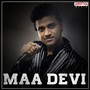 Maa Devi (From 