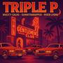 Triple P (feat. Sunnitharapper & River Lyons) [Explicit]