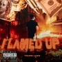 Flamed Up (Explicit)