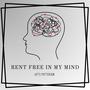 Rent Free In My Mind