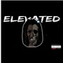 Elevated (Explicit)