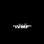 IVMF (feat. Tof) [Explicit]