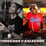 Timberos y Salseros (feat. La Maquina de Cuba)