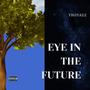 Eye In The Future (Explicit)