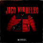 Jaco Vermelho (Explicit)