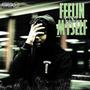 Feeling Like Myself (Explicit)