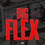 Big Flex (feat. Lil’ Duece) [Explicit]