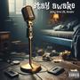 Stay Awake (Explicit)
