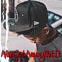 AlmGotAwayWitIt (Explicit)