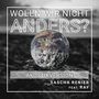 Woll'n wir nicht anders? (Acoustic) [Explicit]