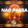 Não Passa de EX