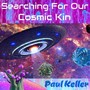 Searching For Our Cosmic Kin