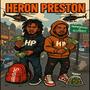 Heron Preston (feat. AllProfit J) [Explicit]