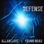 Defense (feat. Young Noah)