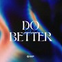 Do Better