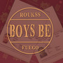 BOYS BE (Explicit)