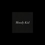 Moody Kid (Explicit)