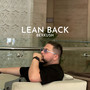 Lean Back