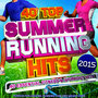 40 Top Summer Running Hits Playlist 2015 - 40 Essential Fitness & Workout Hits
