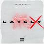 Lately (Explicit)