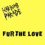 Fur The Love (Explicit)
