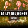 La Ley del Monte