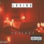 Loving Tonight (Explicit)